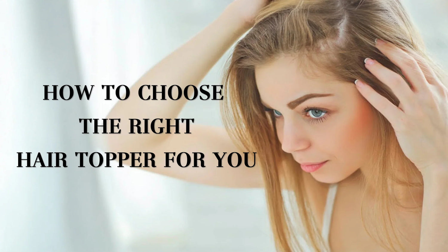 How to Pick the Right Hair Topper for Beginners